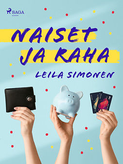 Simonen, Leila - Naiset ja raha, e-bok