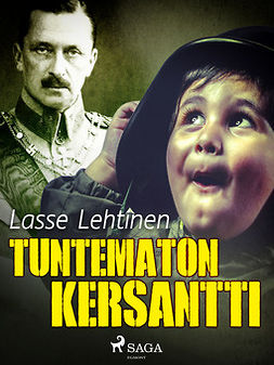 Lehtinen, Lasse - Tuntematon kersantti, e-bok