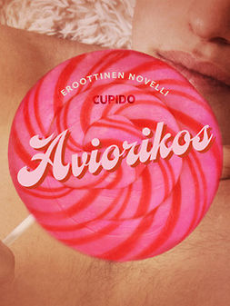 Cupido - Aviorikos - eroottinen novelli, e-bok