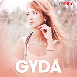 Cupido - Gyda - eroottinen novelli, äänikirja