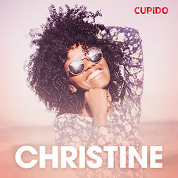 Cupido - Christine - eroottinen novelli, äänikirja