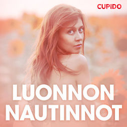 Cupido - Luonnon nautinnot - eroottinen novelli, audiobook