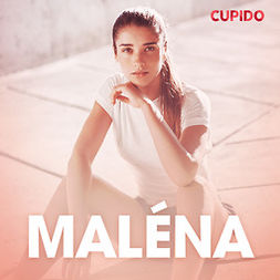 Cupido - Maléna - eroottinen novelli, äänikirja