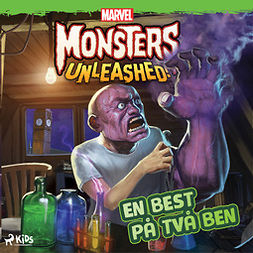 Marvel - Monsters Unleashed - En best på två ben, äänikirja