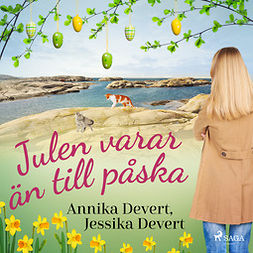 Devert, Jessika - Julen varar än till påska, äänikirja