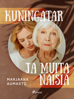 Aumasto, Marjaana - Kuningatar ja muita naisia, e-kirja