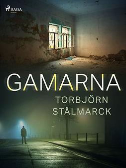 Stålmarck, Torbjörn - Gamarna, ebook