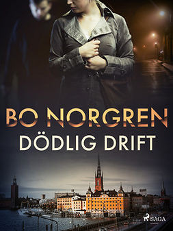 Norgren, Bo - Dödlig drift, ebook