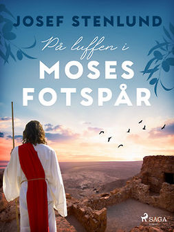 Stenlund, Josef - På luffen i Moses fotspår, ebook