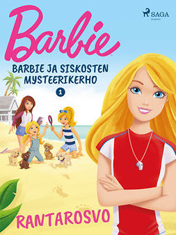 Mattel - Barbie ja siskosten mysteerikerho 1 - Rantarosvo, e-kirja
