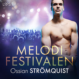 Strömquist, Ossian - Melodifestivalen - erotisk novell, audiobook