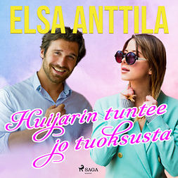 Anttila, Elsa - Huijarin tuntee jo tuoksusta, audiobook