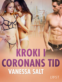 Salt, Vanessa - Kroki i coronans tid - erotisk novell, ebook