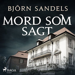 Sandels, Björn - Mord som sagt, audiobook