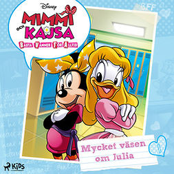Disney - Mimmi och Kajsa 1 - Mycket väsen om Julia, audiobook