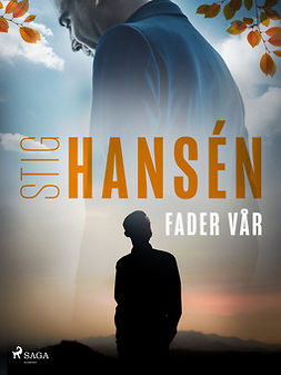 Hansén, Stig - Fader vår, ebook