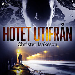 Isaksson, Christer - Hotet utifrån, audiobook