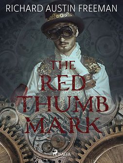 Freeman, R. Austin - The Red Thumb Mark, ebook
