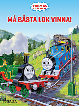 Mattel - Thomas och vännerna - Må bästa lok vinna!, ebook