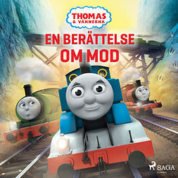 Mattel - Thomas och vännerna - En berättelse om mod, äänikirja