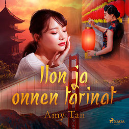 Tan, Amy - Ilon ja onnen tarinat, audiobook