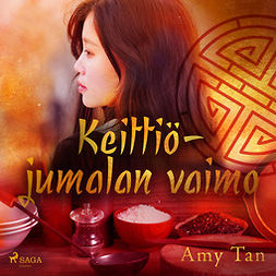 Tan, Amy - Keittiöjumalan vaimo, audiobook