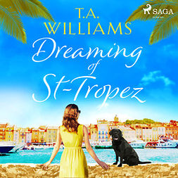 Williams, T.A. - Dreaming of St-Tropez, audiobook