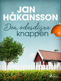 Håkansson, Jan - Den ödesdigra knappen, ebook
