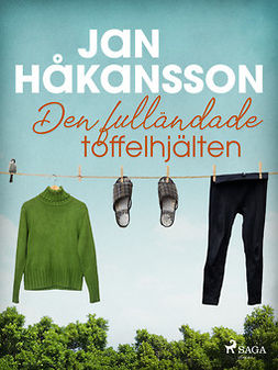 Håkansson, Jan - Den fulländade toffelhjälten, ebook