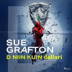 Grafton, Sue - D niin kuin dollari, audiobook