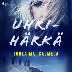 Salmela, Tuula Mai - Uhrihärkä, audiobook