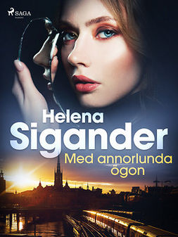 Sigander, Helena - Med annorlunda ögon, ebook