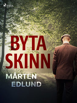 Edlund, Mårten - Byta skinn, ebook