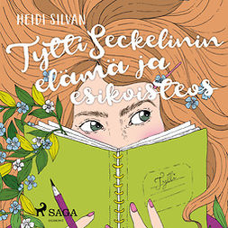 Silvan, Heidi - Tytti Seckelinin elämä ja esikoisteos, äänikirja