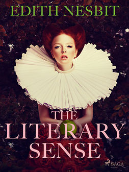 Nesbit, Edith - The Literary Sense, ebook