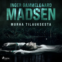 Madsen, Inger Gammelgaard - Murha tilauksesta, äänikirja