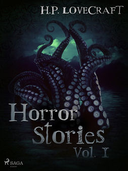 Lovecraft, H. P. - H. P. Lovecraft - Horror Stories Vol. I, ebook