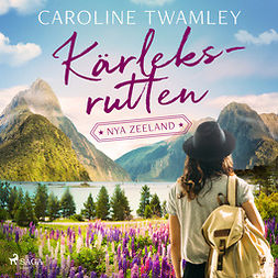 Twamley, Caroline - Kärleksrutten - Nya Zeeland, audiobook