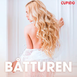 Cupido - Båtturen - erotiska noveller, audiobook