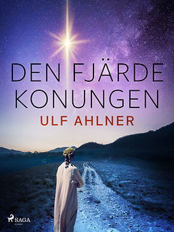 Ahlner, Ulf - Den fjärde konungen, ebook