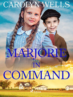 Wells, Carolyn - Marjorie in Command, ebook