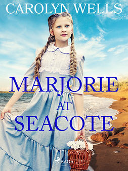 Wells, Carolyn - Marjorie at Seacote, ebook