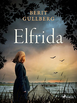 Gullberg, Berit - Elfrida, ebook
