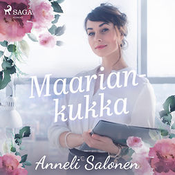 Salonen, Anneli - Maariankukka, audiobook