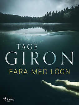 Giron, Tage - Fara med lögn, ebook