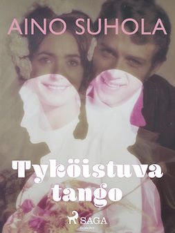 Suhola, Aino - Tyköistuva tango, e-kirja