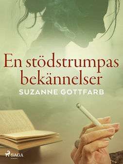 Gottfarb, Suzanne - En stödstrumpas bekännelser, ebook