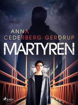 Gerdrup, Anna Cederberg - Martyren, ebook