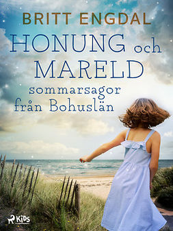 Engdal, Britt - Honung och mareld: sommarsagor från Bohuslän, ebook
