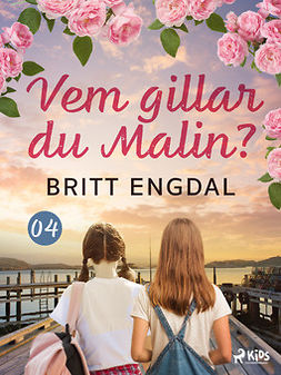 Engdal, Britt - Vem gillar du Malin?, e-bok